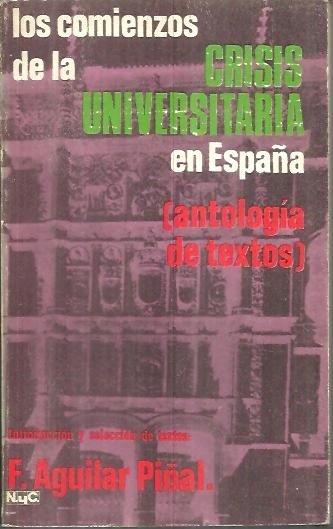 LOS COMIENZOS DE LA CRISIS UNIVERSITARIA EN ESPAÑA. (ANTOLOGIA DE …