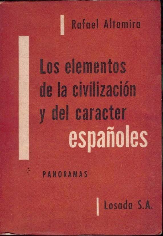 LOS ELEMENTOS DE LA CIVILIZACION Y DEL CARÁCTER ESPAÑOLES.