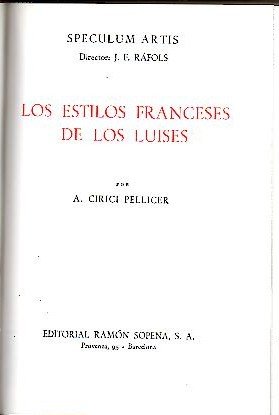 LOS ESTILOS FRANCESES DE LOS LUISES.