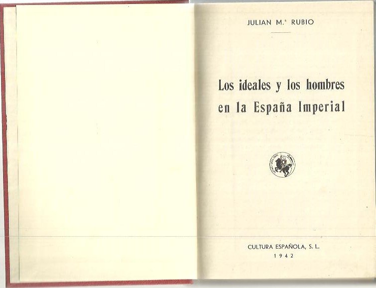 LOS IDEALES Y LOS HOMBRES EN LA ESPAÑA IMPERIAL.