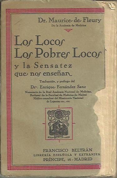 LOS LOCOS, LOS POBRES LOCOS Y LA SENSATEZ QUE NOS …
