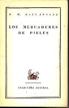 LOS MERCADERES DE PIELES.