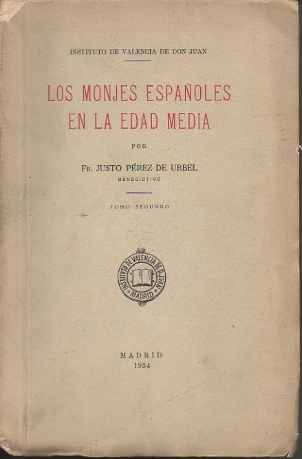 LOS MONJES ESPAÑOLES EN LA EDAD MEDIA. TOMO SEGUNDO.