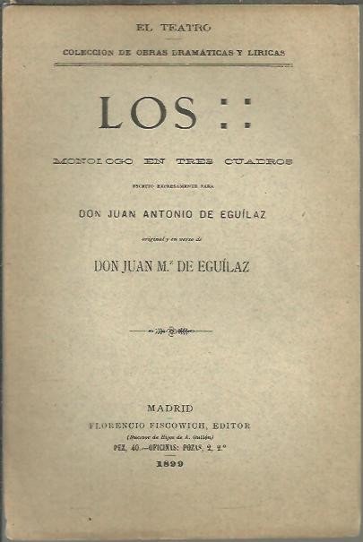LOS . MONOLOGO EN TRES CUADROS.