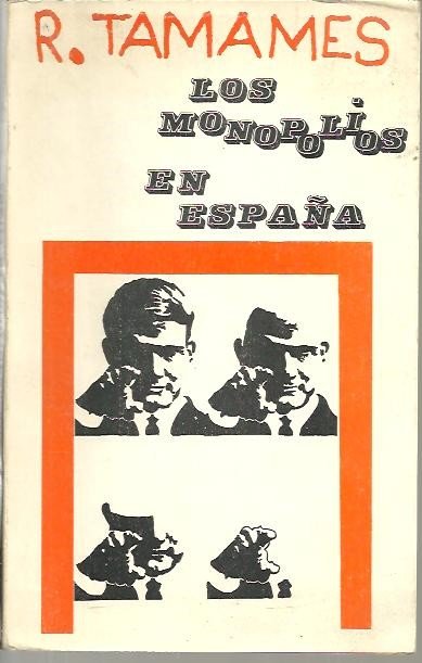 LOS MONOPOLIOS EN ESPAÑA.