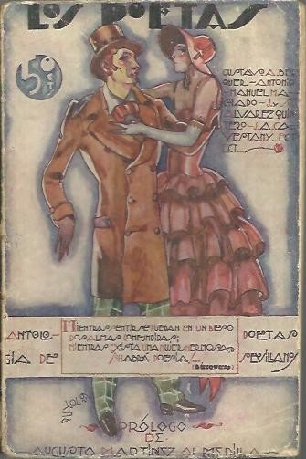 LOS POETAS. ANTOLOGIA SEGUNDA. ANTOLOGIA DE POETAS SEVILLANOS.
