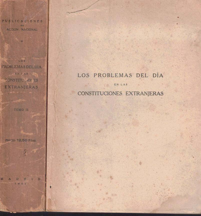 LOS PROBLEMAS DEL DIA EN LAS CONSTITUCIONES EXTRANJERAS. TEXTOS CONSTITUCIONALES …