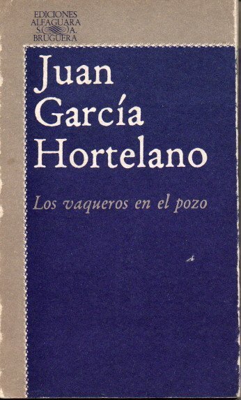 LOS VAQUEROS EN EL POZO.