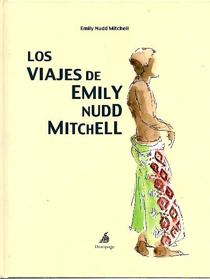 LOS VIAJES DE EMILY NUDD MITCHELL.