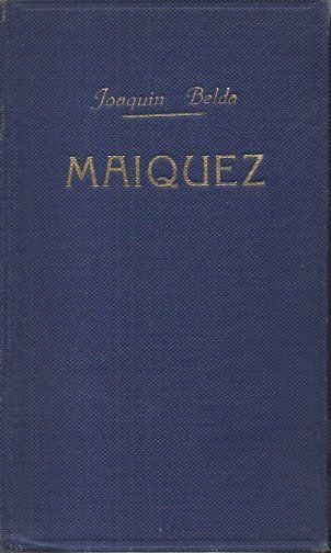 MAIQUEZ. ACTOR, GUERRILLERO Y HOMBRE DE AMOR.