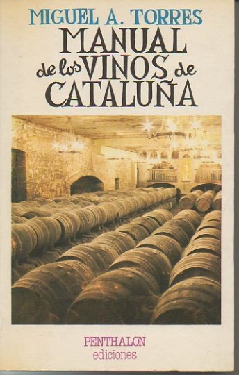 MANUAL DE LOS VINOS DE CATALUÑA.