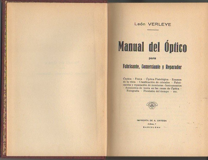 MANUAL DEL OPTICO PARA FABRICANTE, COMERCIANTE Y REPARADOR. OPTICA. FISICA. …