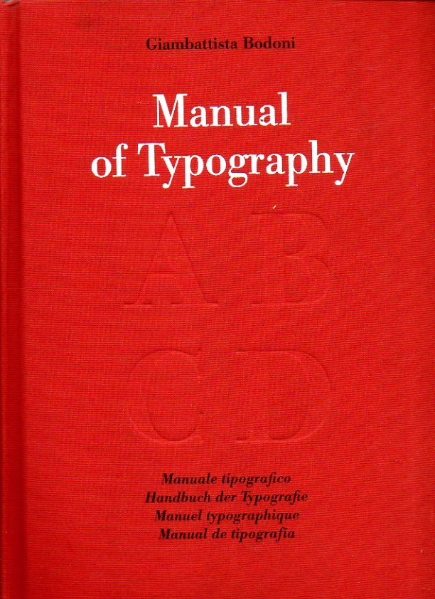 MANUAL OF TYPOGRAPHY. MANUALE TIPOGRAFICO. HANDBUCH DER TYPOGRAFIE. MANUEL TYPOGRAPHIQUE. …
