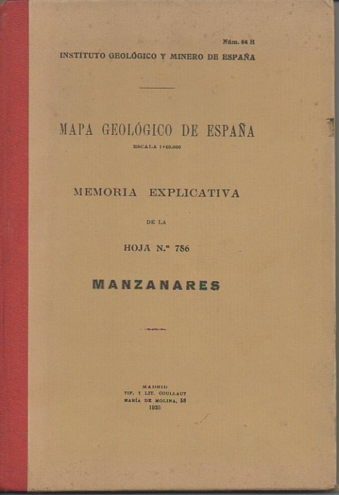 MANZANARES. MAPA GEOLOGICO DE ESPAÑA. MEMORIA EXPLICATIVA DE LA HOJA …