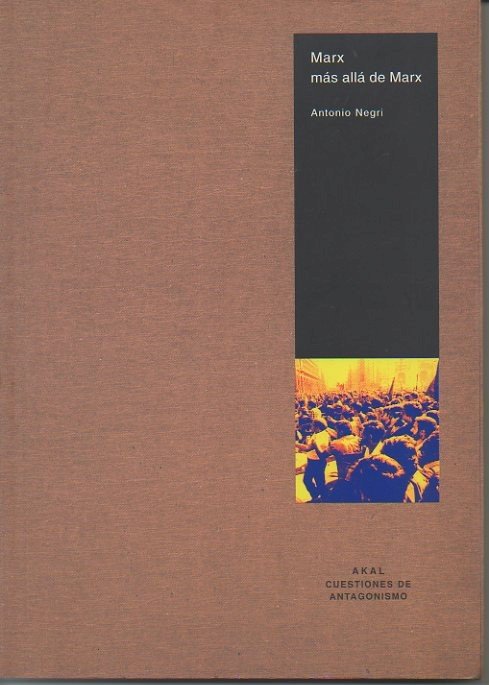 MARX MAS ALLA DE MARX. CUADERNO DE TRABAJO SOBRE LOS …