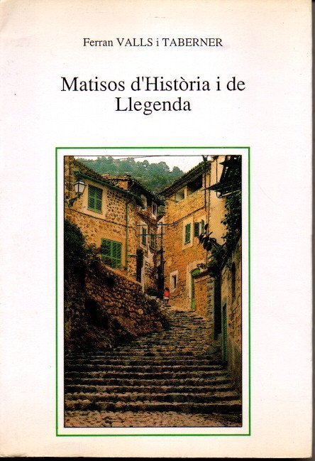 MATISOS D'HISTORIA I DE LLEGENDA.