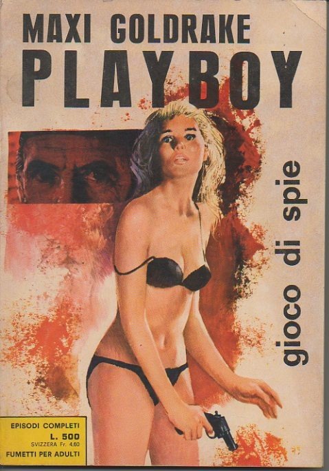 MAXI GOLDRAKE. PLAYBOY. GIOCO DI SPIE. PERIODICO MENSILE. ANNO II. …
