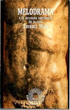 MELODRAMA O LA INCREADA CONCIENCIA DE LA RAZA.