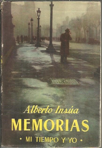 MEMORIAS. I. MI TIEMPO Y YO.