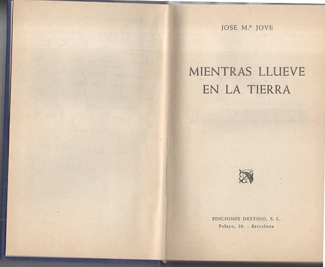 MIENTRAS LLUEVE EN LA TIERRA.