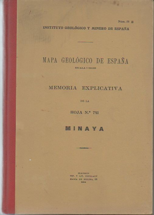 MINAYA. MAPA GEOLOGICO DE ESPAÑA. MEMORIA EXPLICATIVA DE LA HOJA …