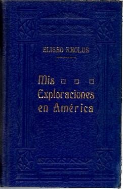 MIS EXPLORACIONES EN AMERICA.