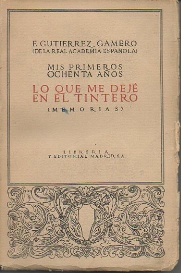 MIS PRIMEROS OCHENTA AÑOS. LO QUE ME DEJE EN EL …