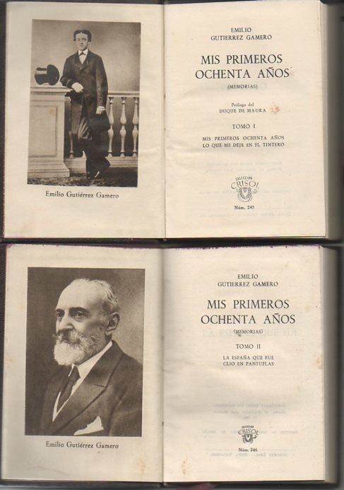 MIS PRIMEROS OCHENTA AÑOS. (MEMORIAS) TOMO I. LO QUE ME …