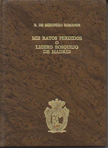 MIS RATOS PERDIDOS O LIGERO BOSQUEJO DE MADRID EN 1820 …