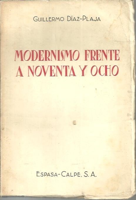 MODERNISMO FRENTE A NOVENTA Y OCHO.