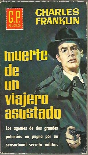 MUERTE DE UN VIAJERO ASUSTADO.