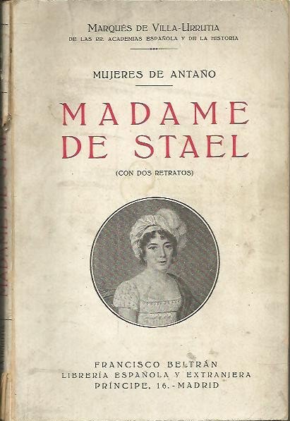MUJERES DE ANTAÑO. MADAME DE STAEL.