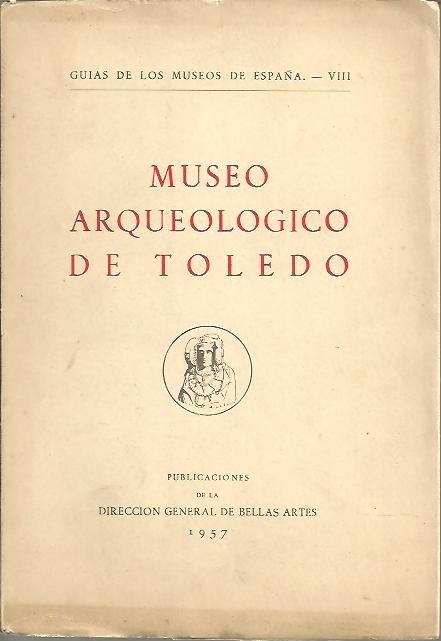 MUSEO ARQUEOLOGICO DE TOLEDO.