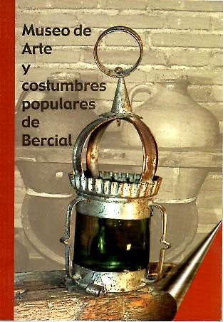 MUSEO DE ARTE Y COSTUMBRES POPULARES DE BERCIAL.
