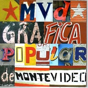 MVD, GRAFICA POPULAR DE MONTEVIDEO. MONTEVIDEO STREET GRAPHICS.