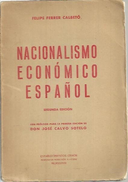 NACIONALISMO ECONOMICO ESPAÑOL.
