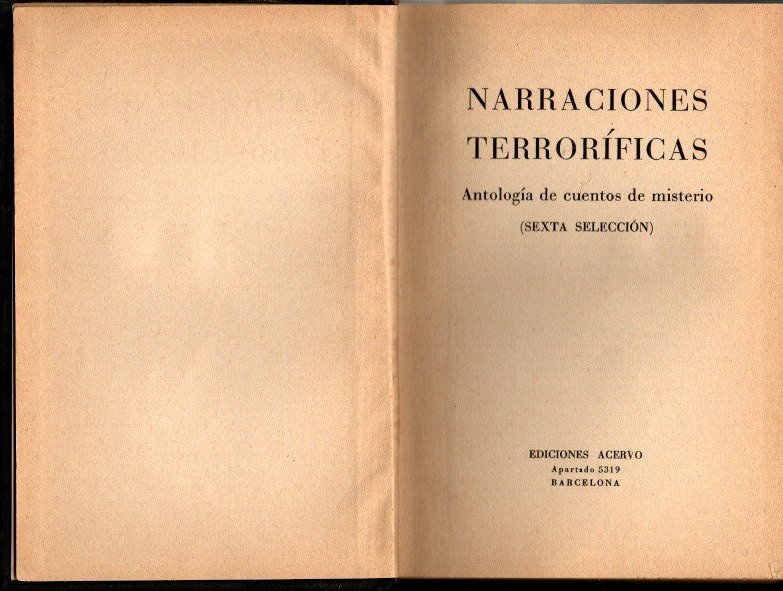 NARRACIONES TERRORIFICAS. ANTOLOGIA DE CUENTOS DE MISTERIO. (SEXTA SELECCIÓN).