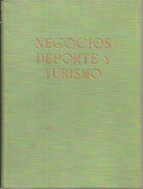 NEGOCIOS, DEPORTE Y TURISMO. (RUTA DE ANDALUCIA).