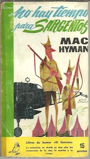 NO HAY TIEMPO PARA SARGENTOS.