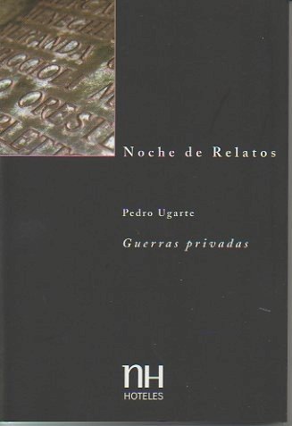 NOCHE DE RELATOS. INVIERNO 2002. GUERRAS PRIVADAS.