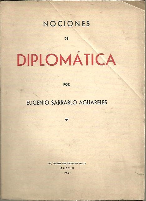 NOCIONES DE DIPLOMATICA. SEGUN LAS OBRAS DE GIRY, BOUARD, MUÑOZ …