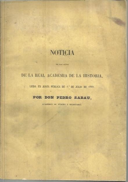 NOTICIA DE LAS ACTAS DE LA REAL ACADEMIA DE LA …