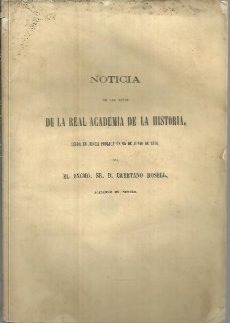 NOTICIA DE LAS ACTAS DE LA REAL ACADEMIA DE LA …