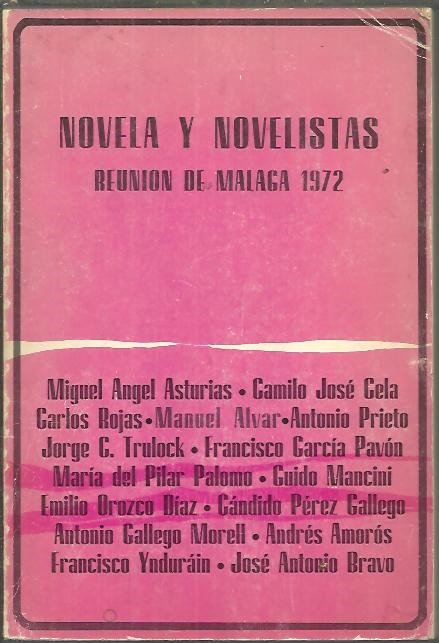 NOVELA Y NOVELISTAS. REUNION DE MALAGA 1972.