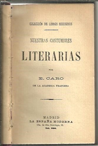 NUESTRAS COSTUMBRES LITERARIAS.