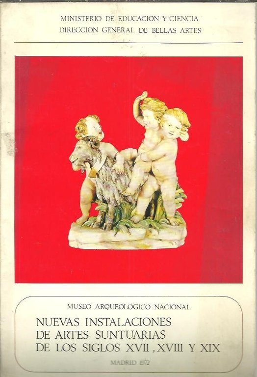 NUEVAS INSTALACIONES DE ARTES SUNTUARIAS DE LOS SIGLOS XVII, XVIII …