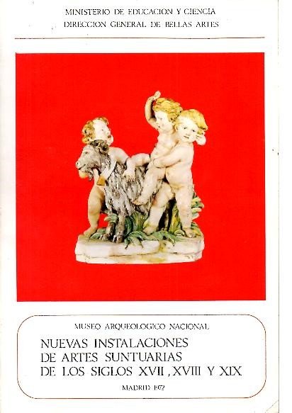 NUEVAS INSTALACIONES DE ARTES SUNTUARIAS DE LOS SIGLOS XVII, XVIII …