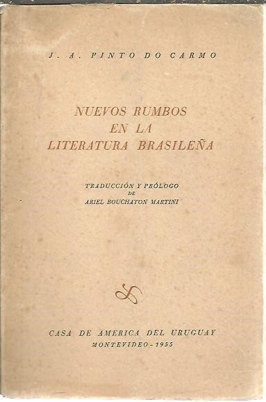 NUEVOS RUMBOS EN LA LITERATURA BRASILEÑA.