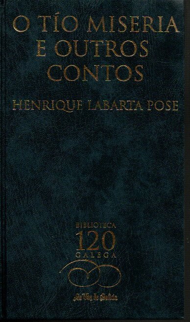 O TIO MISERIA E OUTROS CONTOS.