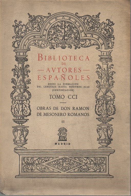 OBRAS DE DON RAMON DE MESONERO ROMANOS. VOLUMEN III. MANUAL …